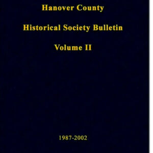 Hanover County Historical Society Bulletin, Volume II
