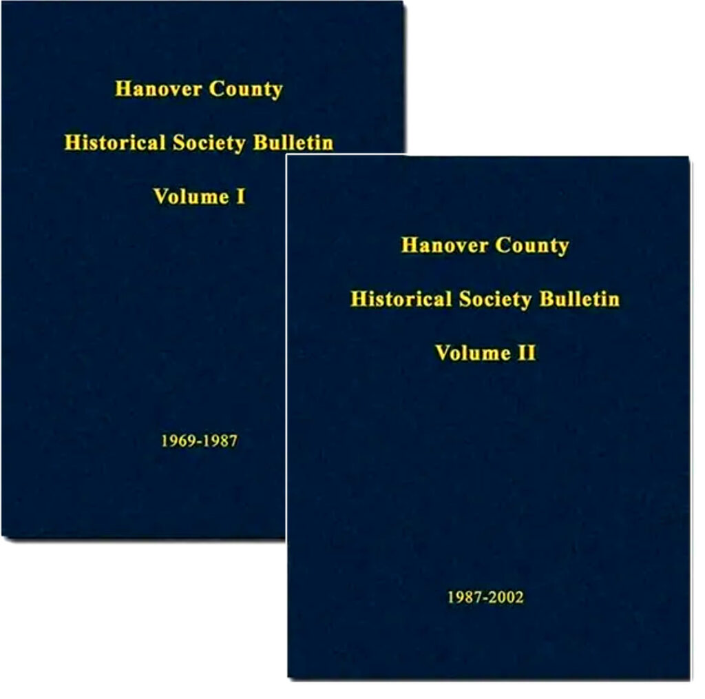 Hanover County Historical Society Bulletin, Volumes I & II
