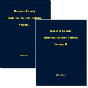 Hanover County Historical Society Bulletin, Volumes I & II