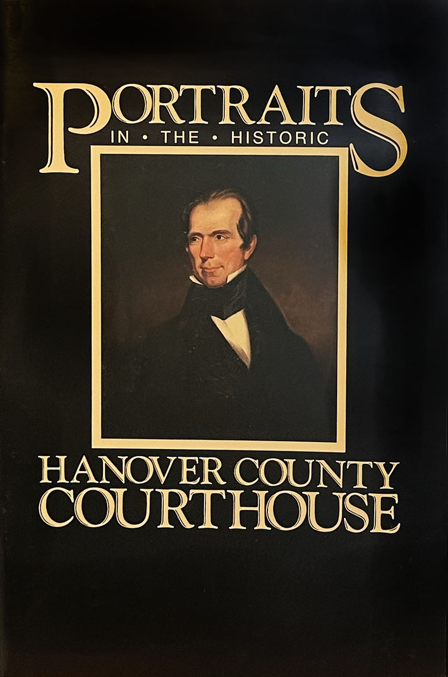 Cover image for Portraits in the Historic Hanover County Courthouse