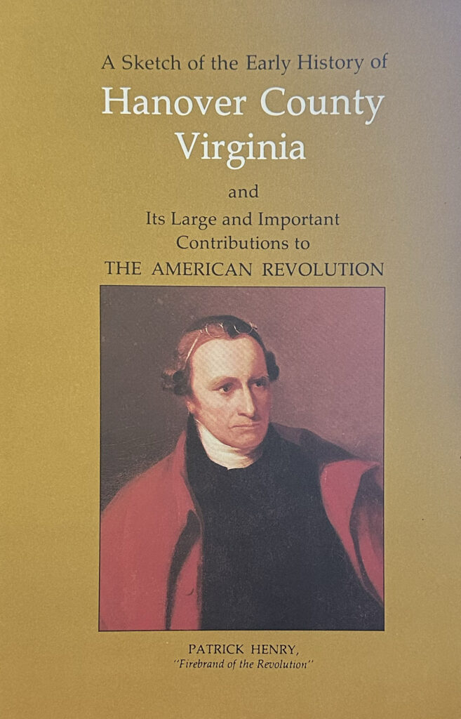 A Sketch of the Early History of Hanover and Its Large and Important Contributions to the American Revolution